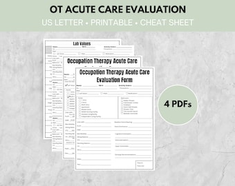 May include: Black and white printable forms for occupational therapy acute care evaluation. The forms include sections for lab values, activity orders, medications, and a detailed evaluation form.