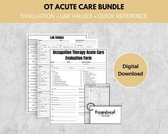 May include: Black and white printable forms for occupational therapy acute care evaluation. The forms include sections for lab values, activity history, and a baseline assessment.