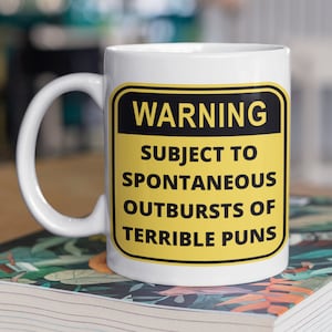 Warning Subject To Spontaneous Outburst Of Terrible Puns. Dad Coffee Mug, Dad jokes Coffee Mug, Comedian Mug, Puns Master, Gift for him