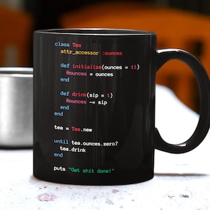 Black Ruby Tea Code Mug - Perfect Programmer Gift for Getting Things Done!