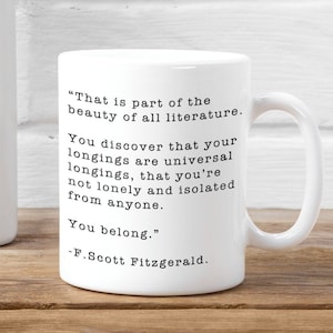 F. Scott Fitzgerald Quote Mug, Literary Quote Coffee Mug, Quote Mug, The Beauty of Literature Quote Mug, Birthday Gift, Bookish gift
