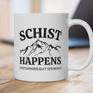 Schiefer happens Geologie Geschenk Geologe Kaffeebecher Geologie Becher Metaphorische Mineralgeologie MINT Student Geologische Wissenschaften Umwelt