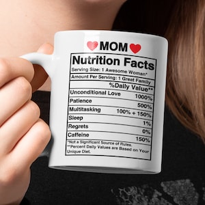 Mom Mugs Gifts Nutritional Facts Mug. Large Coffee Mug Tea Coffee Gift Mom Birthday For Mom From Kids Son Daughter Mugs For Mother