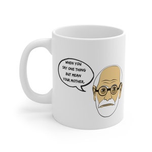 Psychiatrist Mug, Psychiatry Gifts, Freudian Slip Mug, Freud Mug ...