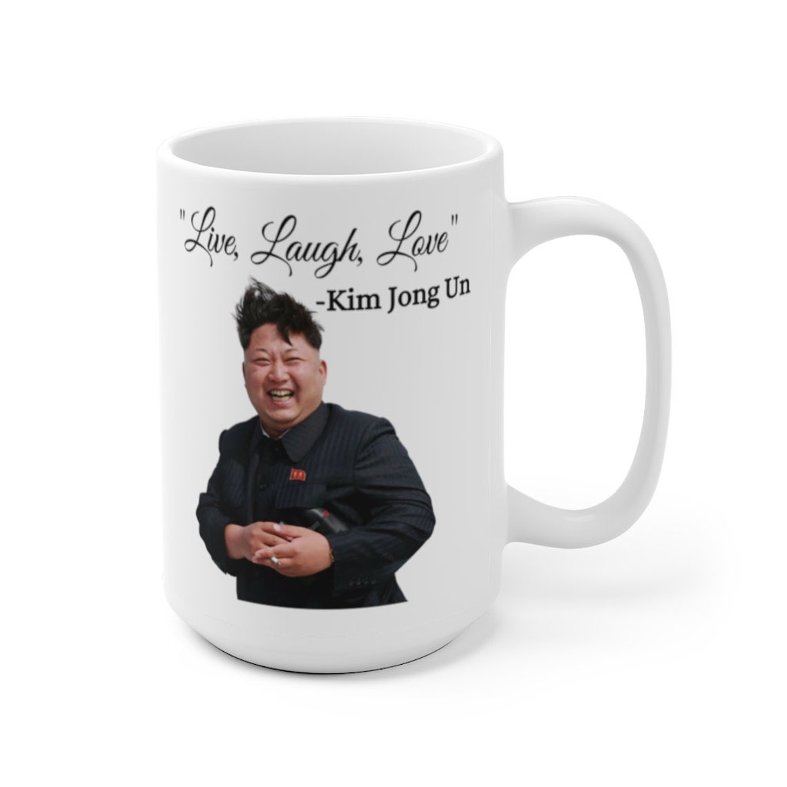 Kim Jong Un Live Laugh Love Mug Meme Mug. Kim Jong Un - Etsy