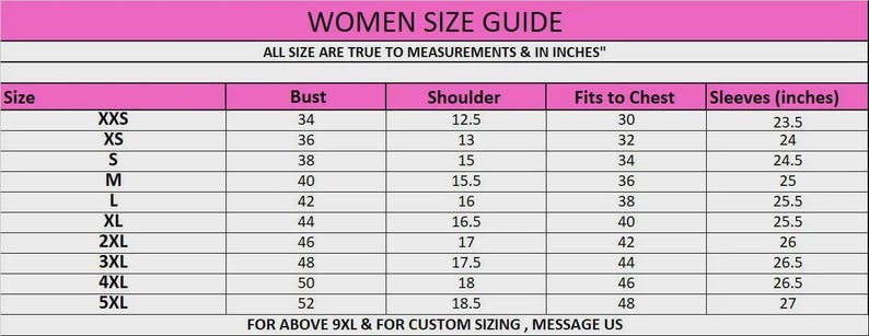 May include: A pink and white women's size guide chart with measurements in inches. The chart includes bust, shoulder, fits to chest, and sleeve measurements for sizes XXS to 5XL. The text at the top reads "WOMEN SIZE GUIDE".