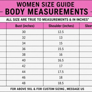 May include: A size guide chart with a pink header titled WOMEN SIZE GUIDE BODY MEASUREMENTS. It lists sizes from XXS to 5XL with corresponding bust, shoulder, and sleeve measurements in inches. The text states all sizes are true to measurements.