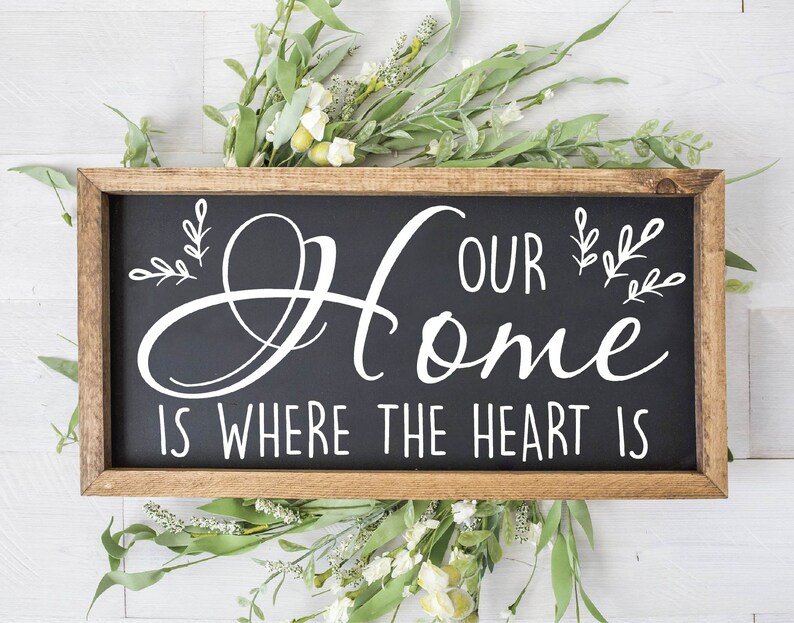 Home Is Where The Heart Is Svg Home Decor Svg To Our Etsy
