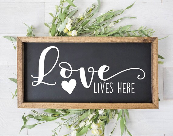 Love Lives Here Svg File Home Decor Love Sign Svg Tofh Etsy