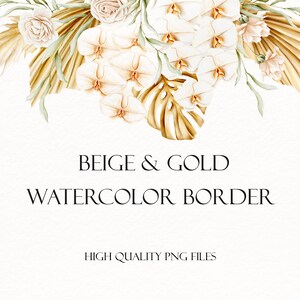Bordure aquarelle bohème beige et or. Clipart aquarelle de mariage. Feuilles tropicales dorées, fleurs séchées, herbe de la pampa, orchidées, roses