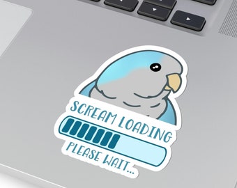 May include: A sticker featuring a cartoon blue and gray parakeet with the text "SCREAM LOADING... PLEASE WAIT..." and a progress bar underneath.