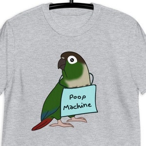 Poop Machine Green Cheek Conure T-Shirt: Funny Parrot Lover Tee