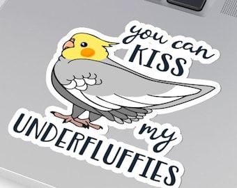 Kiss my Underfluffies Cockatiel Sticker, Süßer Cockatiel Kiss-Cut Sticker, Lustige Cockatiel Besitzer Geschenkidee