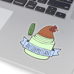 Pegatina de pollo antidepresivo, bonita pegatina troquelada de pollo, idea divertida de regalo para dueños de pollos