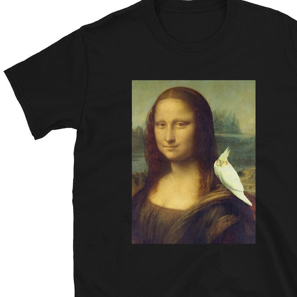 Mona Lisa had a Lutino cockatiel T-Shirt, Funny parrot apparel, Classical art memes clothes, Bird lover clothing, Birb memes tee