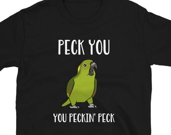 Peck you, you peckin peck Tee, Funny yellow Naped Amazon T-Shirt, Parrot owner apprel gift idea, Birb memes clothes, Bird lover clothing