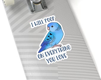 Will Poop On Everything Blue Lineolated Parakeet Sticker