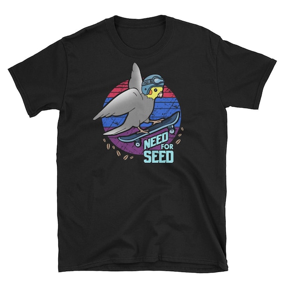 Need For Seed Bird Skating Birb Tee Shirt For Skateboarding Need For Seed Bird Skating Birb Tee Shirt For Skateboarding
