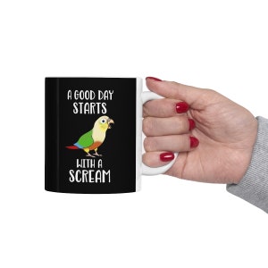 A Good Day Starts with a SCREAM Pineapple Conure Mug, Birb memes Ceramic Mug 11oz, Parrot owner gift idea home product