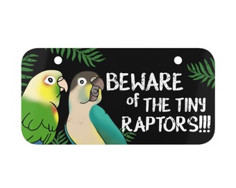 Beware of the Tiny Raptors Pineapple Conure & Yellow-sided Turquoise Conure Metal Plate, Funny Parrot Quote Cage Decor, Conure Funny Sign