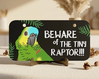 Beware of the Tiny Raptor: Blue Fronted Amazon Metal Sign for Cage