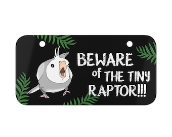 Funny Cockatiel Metal Sign: Beware of Tiny Raptor Parrot