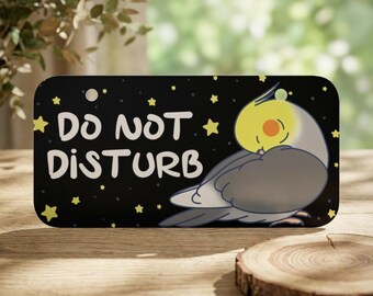 Cockatiel Sign: "Do Not Disturb" Parrot Cage Decor