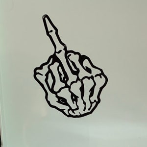 Middle finger skeleton hand Skeleton Hand Middle Finger Vinyl Decal Vinyl Car Decal Car Sticker Window Decal Window Sticker Tumbler Sticker