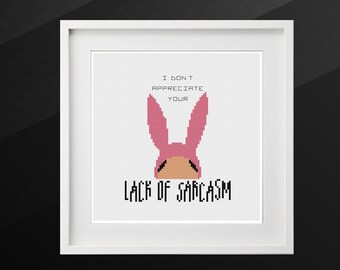 Bob's Burgers Louise "Je n'apprécie pas votre manque de sarcose" Modèle de point de croix