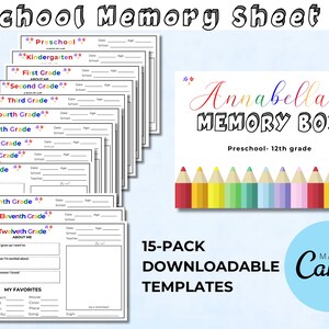 May include: A stack of printable school memory sheets for preschool through 12th grade. The sheets are white with colorful accents and include sections for student information and favorites. A matching memory box design is also shown.
