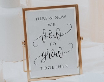 Here And Now We Vow To Grow Together, Wedding Quote Sign, Wedding Quotes, Wedding Ceremony Sign, Wedding Vow Sign, Wedding Vow Printable