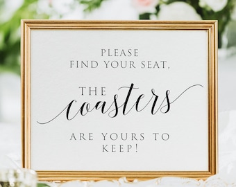 Please Find Your Seat, The Coasters Are Yours To Keep, Wedding Signs, Coasters Sign, Find Your Seat Sign, Seat Sign, Wedding Printables