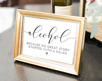 Printable Alcohol Sign, Because no great story started with a salad, Wedding Sign Template,Reception Sign,Alcohol Wedding Sign,100% Editable