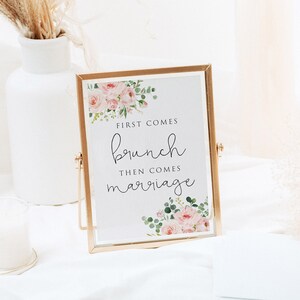 Floral First Comes Brunch Then Comes Marriage Sign, Bridal Brunch Sign, Bridal Shower Sign, Wedding Brunch Sign, Bridal Party Brunch Sign image 5