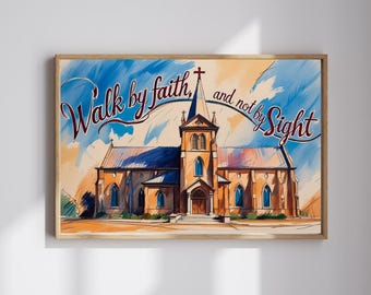 Inspirational Church Art: "Walk by Faith" Watercolor Painting (Downloadable Digital Art)