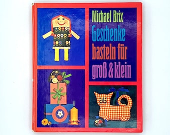 Vintage DIY Book from 1970: Crafting Gifts for Big and Small