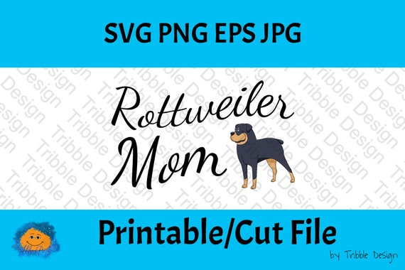 Download Rottweiler Mum Svg Rottweiler Mom Svg Rottweiler Mom Decal Etsy