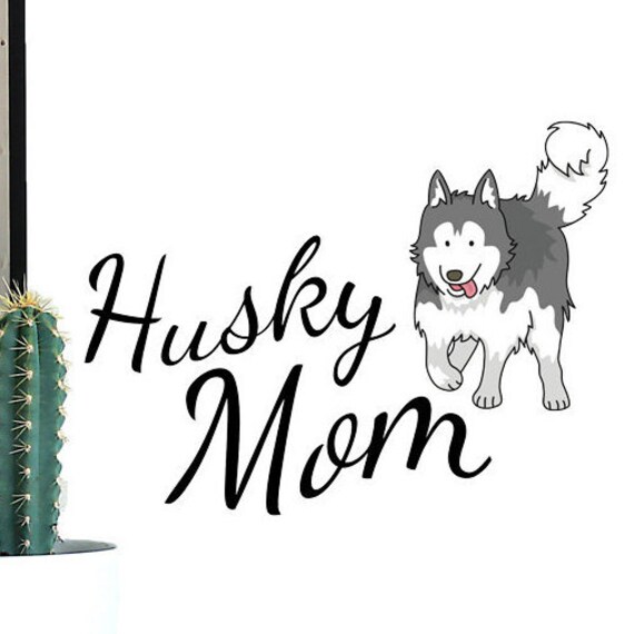 Husky Mum SVG Husky Mom SVG Husky Mom Decal Husky Svg | Etsy