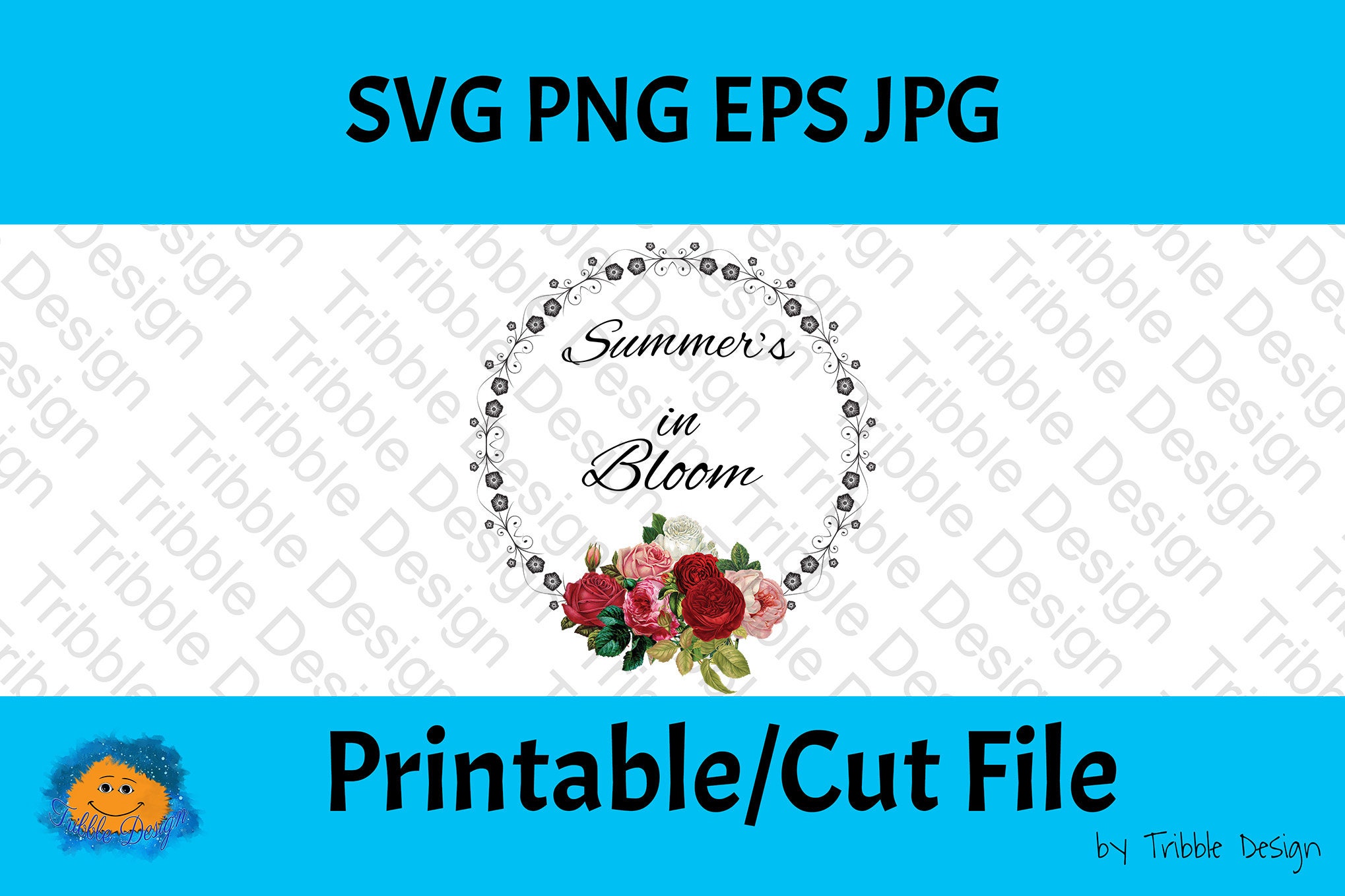 Summers in Bloom Roses SVG, Flowers SVG, Roses, Flowers Cut Files