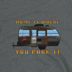 Home is Where You Park It Short-Sleeve Unisex T-Shirt