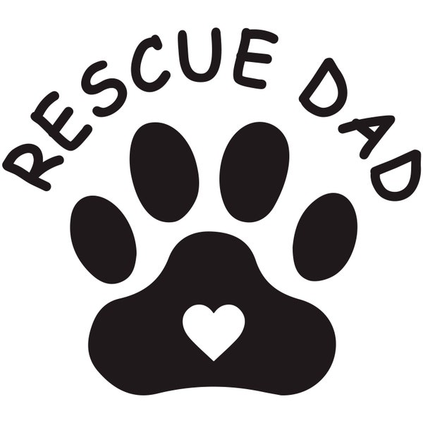 Rescue Dad Paw Decal Car Window Bumper Sticker Adopt Dog Puppy Cat Kitten Kitty Animal Pet