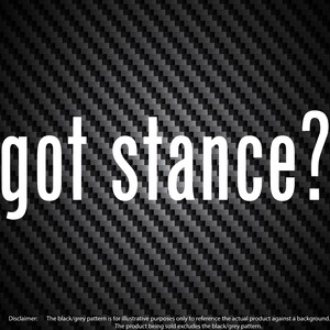 Puede incluir: Texto blanco sobre un fondo de fibra de carbono negro y gris que dice "got stance?"