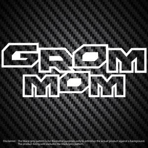 Grom Mom Vinyl Decal Car Window Bumper Sticker Select Color/Size