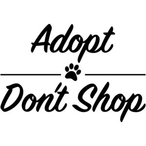 Adopt Don&#39;t Shop Heart Paw V2 Vinyl Decal Car Window Bumper Sticker Dog Puppy Cat Kitten Kitty Animal Pet Rescue Select Color/Size