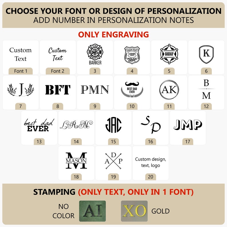 May include: A chart showing different font and design options for personalization. The chart is divided into two sections: 'Only Engraving' and 'Stamping (Only Text, Only in 1 Font)'. The 'Only Engraving' section shows 20 different font and design options, including initials, logos, and text. The 'Stamping (Only Text, Only in 1 Font)' section shows 4 different font options: 'No Color', 'AI', 'XO', and 'Gold'.