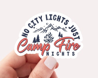 No City Lights Just Camp Fire Nights Sticker, Camping Sticker, Nature Lover Gift, Camping Gift, Camper Sticker, Family Camping