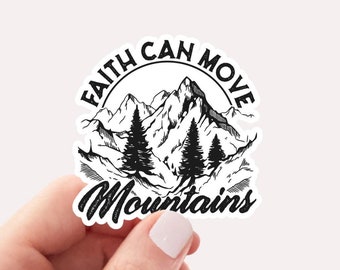 Christian Sticker, Faith Can Move Mountains Sticker, Womens Christian Religious Sticker, Christian Gifts For Women, Faith Based Sticker