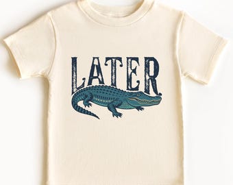 Later Gator Toddler Shirt, Funny Alligator Kids T-Shirt, Cute Crocodile Tshirt, Retro Gator Tee, Wildlife Tee, Southern Saying Gift for Kids