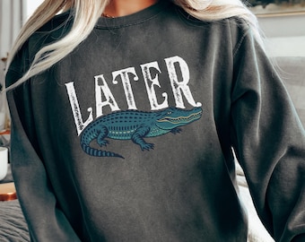 Comfort Colors® Later Gator-tröja, rolig alligatortröja, söt krokodiltröja, retro alligatortröja, sydstatsordspråksgåva