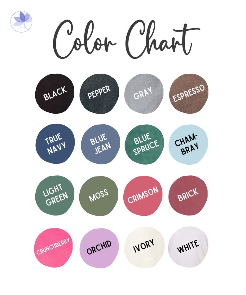 May include: A color chart with the title "Color Chart" in black script. The chart displays 16 color swatches in circles, each labeled with a color name, including Black, Pepper, Gray, Espresso, True Navy, Blue Jean, Blue Spruce, Chambray, Light Green, Moss, Crimson, Brick, Crunchberry, Orchid, Ivory, and White.